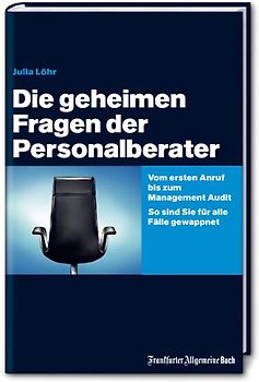 Die geheimen Fragen der Personalberater