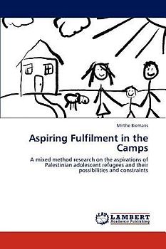 Aspiring Fulfilment in the Camps