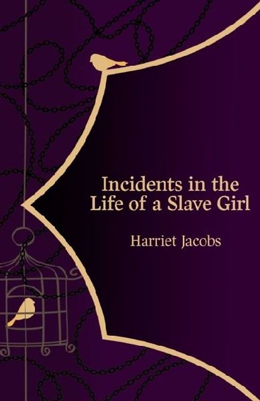 Incidents in the Life of a Slave Girl (Hero Classics)