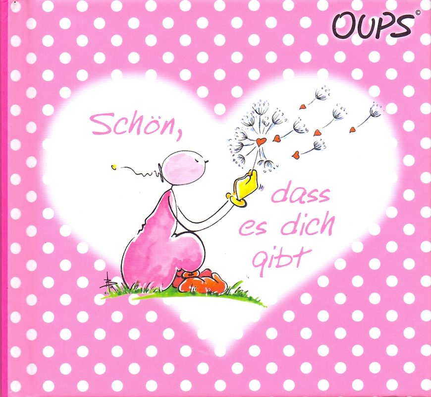 Schön, dass es dich gibt