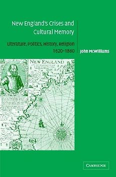 New England's Crises and Cultural Memory