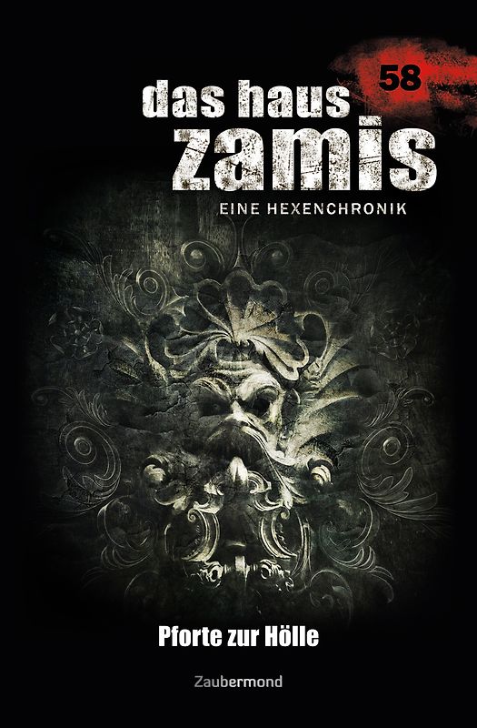 Das Haus Zamis 58 – Pforte zur Hölle