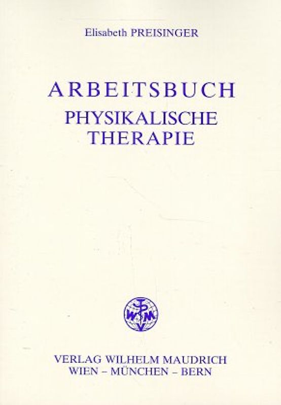 Arbeitsbuch Physikalische Therapie
