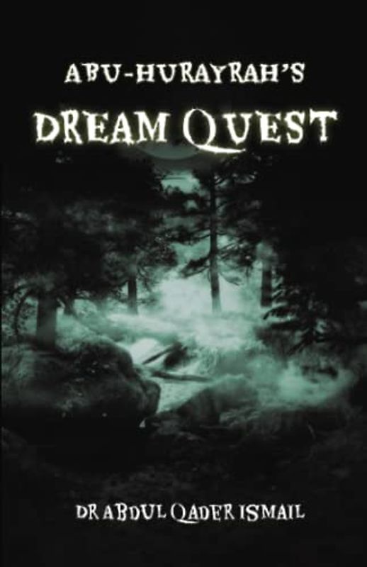 Abu-Hurayrah's Dream Quest