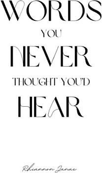 Words You Never Thought You'd Hear