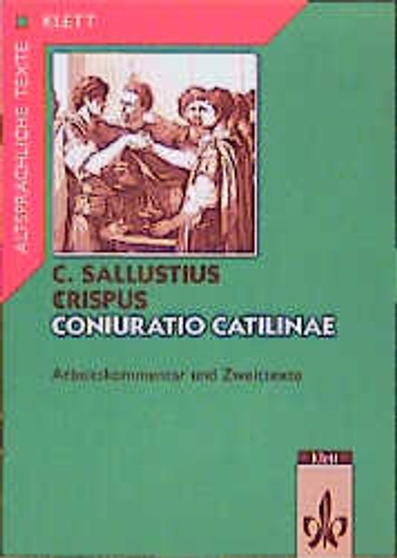 Catilinae Coniuratio - Arbeitskommentar mit Zweittexten