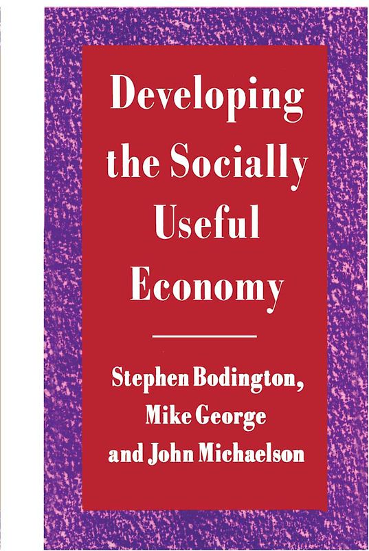 Developing the Socially Useful Economy