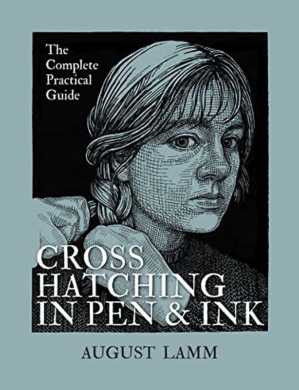 Crosshatching in Pen & Ink: The Complete Practical Guide