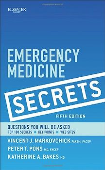 Emergency Medicine Secrets - Vincent J. Markovchick