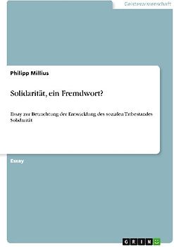 Solidarität, ein Fremdwort?