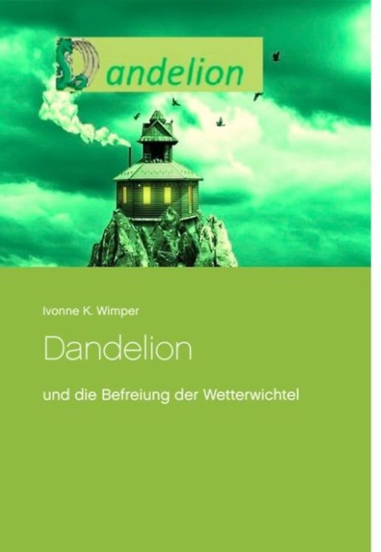Dandelion und die Befreiung der Wetterwichtel