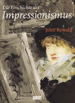Die Geschichte des Impressionismus