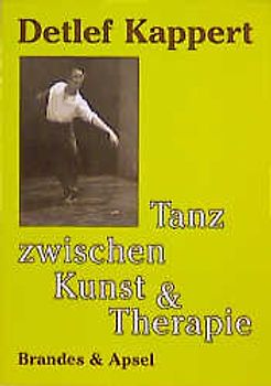 Tanz zwischen Kunst und Therapie
