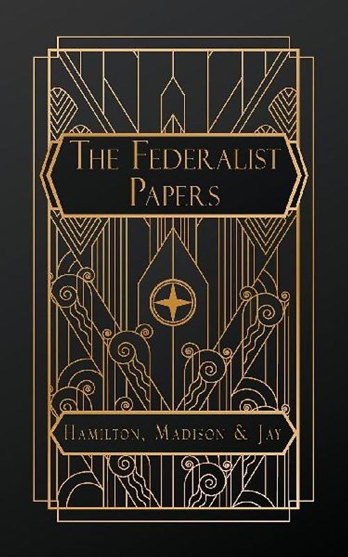 The Federalist Papers