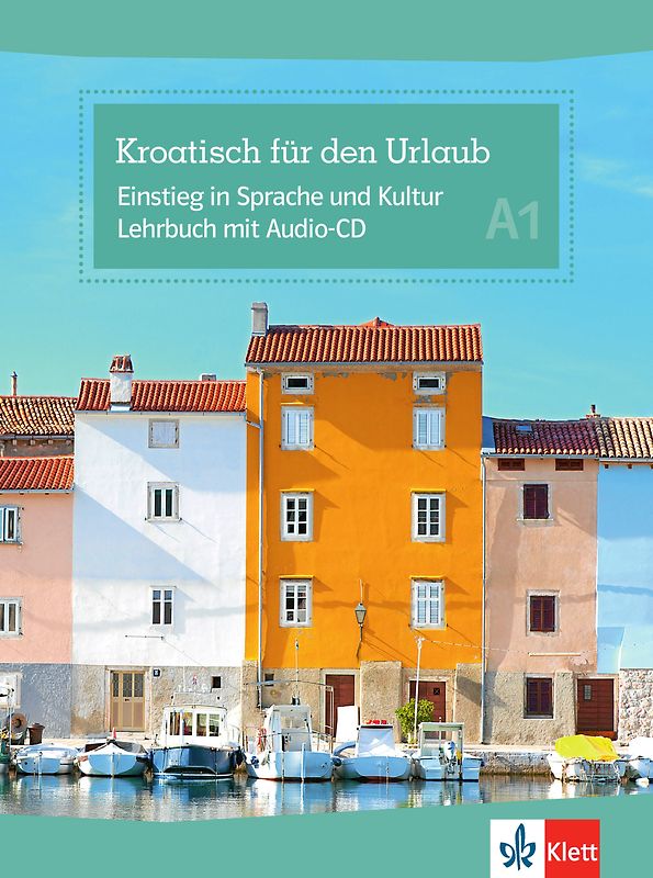 Kroatisch für den Urlaub A1