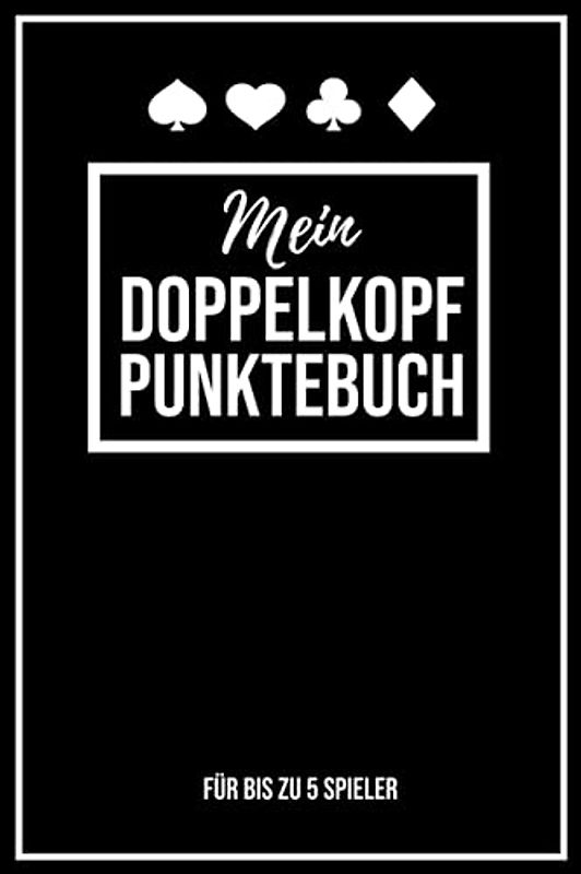 Mein Doppelkopf Punktebuch: Für bis zu 5 Spieler
