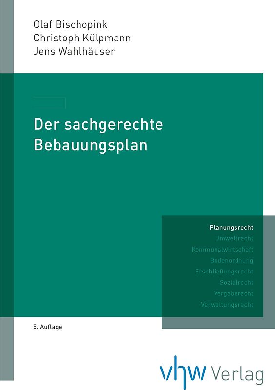 Der sachgerechte Bebauungsplan