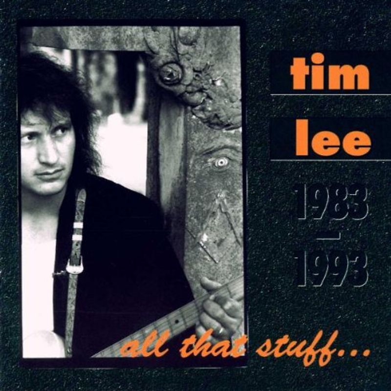 Tim Lee - All That Stuff (1983-1993)