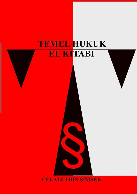 Temel Hukuk El Kitabı Özet