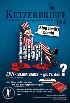 Antiislamismus. Ketzerbriefe 164 – Flaschenpost für unangepaßte Gedanken