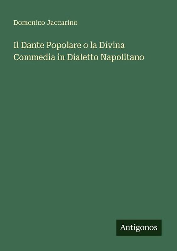 Il Dante Popolare o la Divina Commedia in Dialetto Napolitano