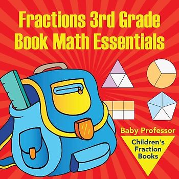 Fractions 3rd Grade Book Math Essentials