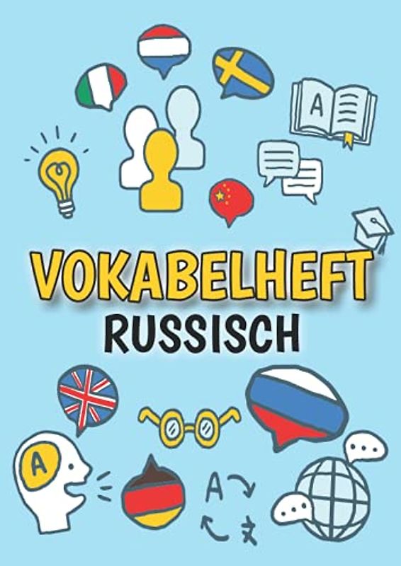Vokabelheft Russisch: DIN A4 | 3 Spalten mit Teilungslinie | 50 Blatt | Vokabeln lernen für Fremdsprachen (Russisches Vokabelbuch)