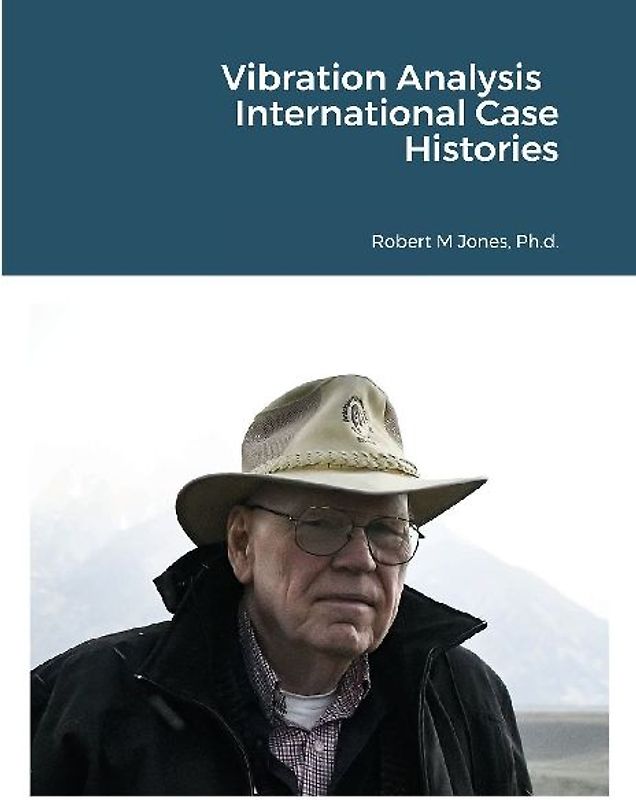 Vibration Analysis   International Case Histories