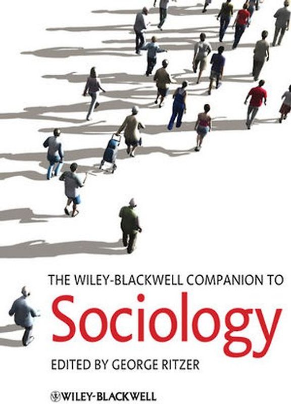 The Wiley-Blackwell Companion to Sociology