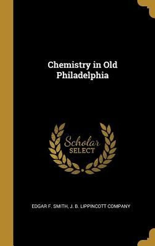 Chemistry in Old Philadelphia