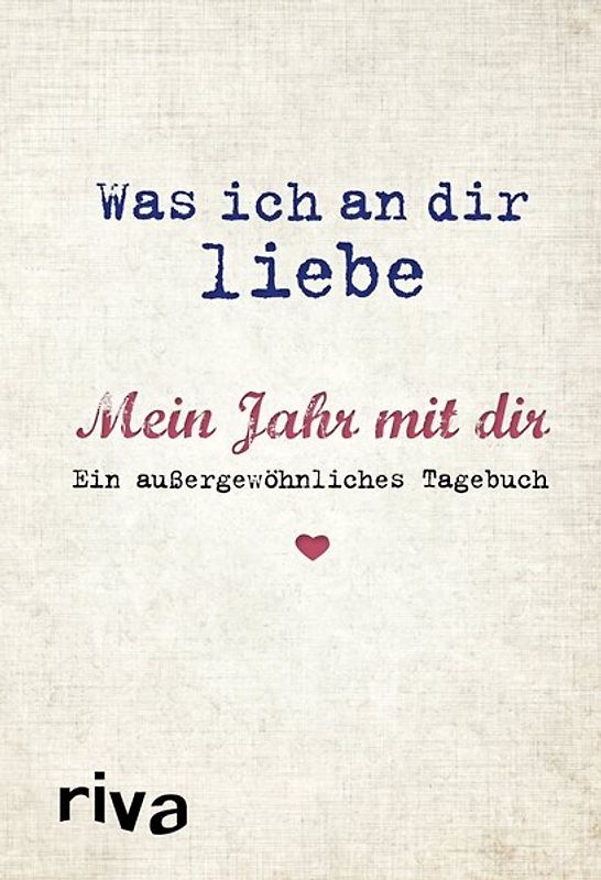 Was ich an dir liebe – Mein Jahr mit dir