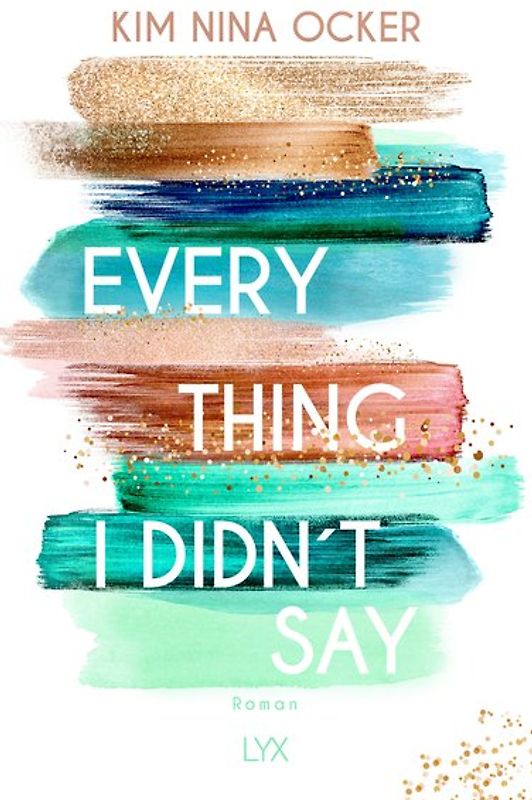 Everything I Didn't Say