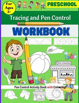 Tracing and Pen Control Workbook: Pen Control Activity Book with Colouring! | Practice Workbook for kids ages 3+ | 72 pages