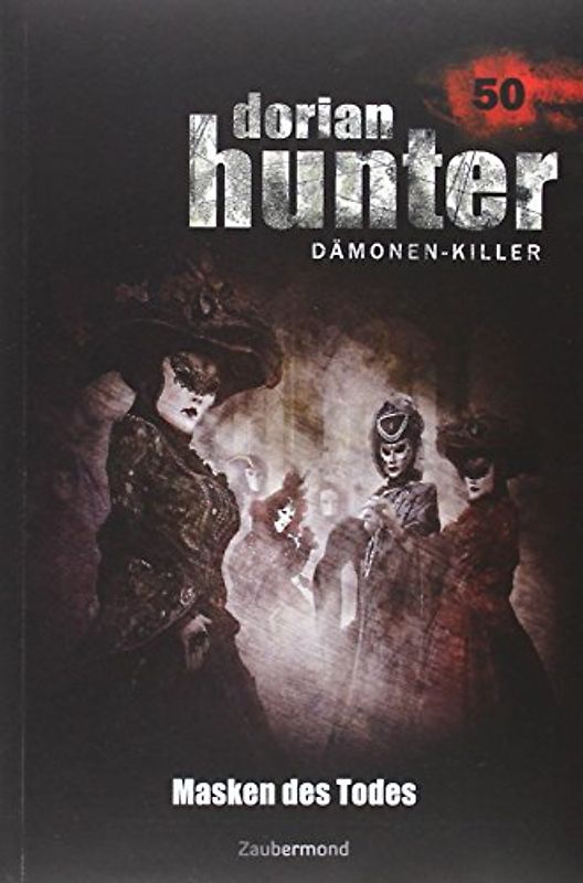 Dorian Hunter Buch 50 – Masken des Todes