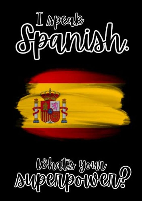 I speak Spanish! What‘s your superpower?: Vokabelheft a5 2 Spalten zum Spanisch lernen
