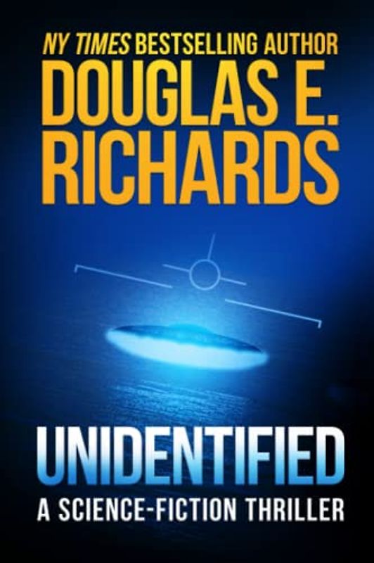 Unidentified: A Science-Fiction Thriller