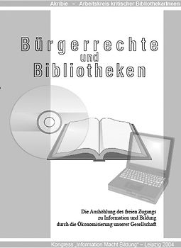 Bürgerrechte und Bibliotheken - Akribie 2