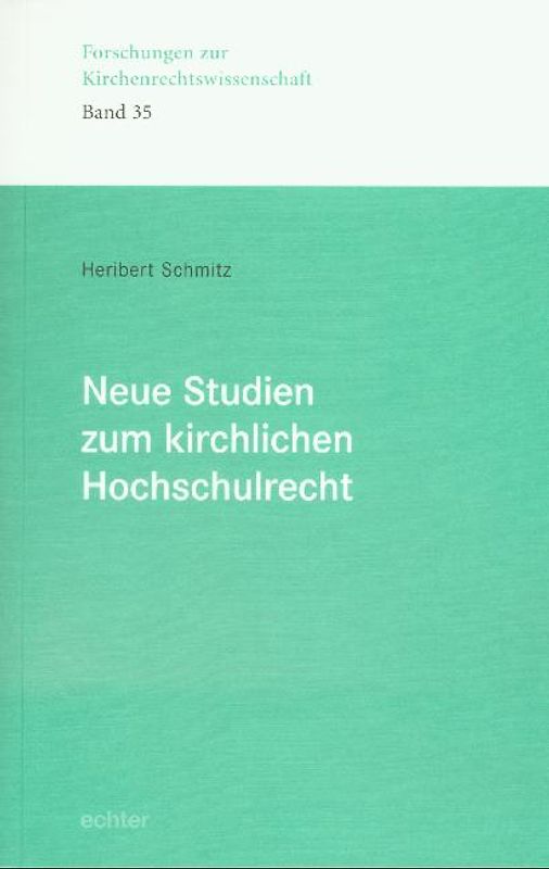 Neue Studien zum kirchlichen Hochschulrecht