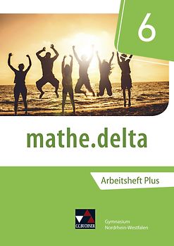 mathe.delta – Nordrhein-Westfalen / mathe.delta NRW AHPlus 6