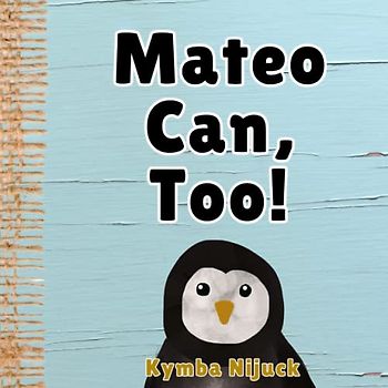 Mateo Can, Too!: In this PERSONALIZED, interactive ABC book for kids, Explore the Animal Kingdom with Fun Facts & Engaging Activities. Learn the ABCs ... Learners! (Mateo's Personalized Library)