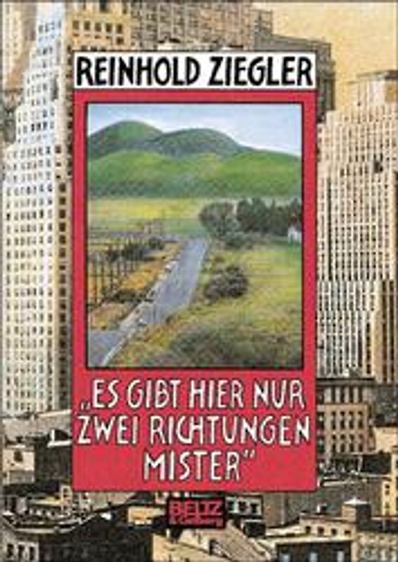 Es gibt hier nur zwei Richtungen, Mister