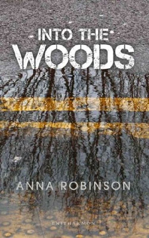 Into the Woods - Robinson, Anna