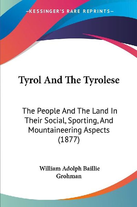 Tyrol And The Tyrolese