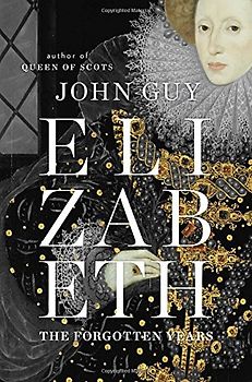 Elizabeth: The Forgotten Years