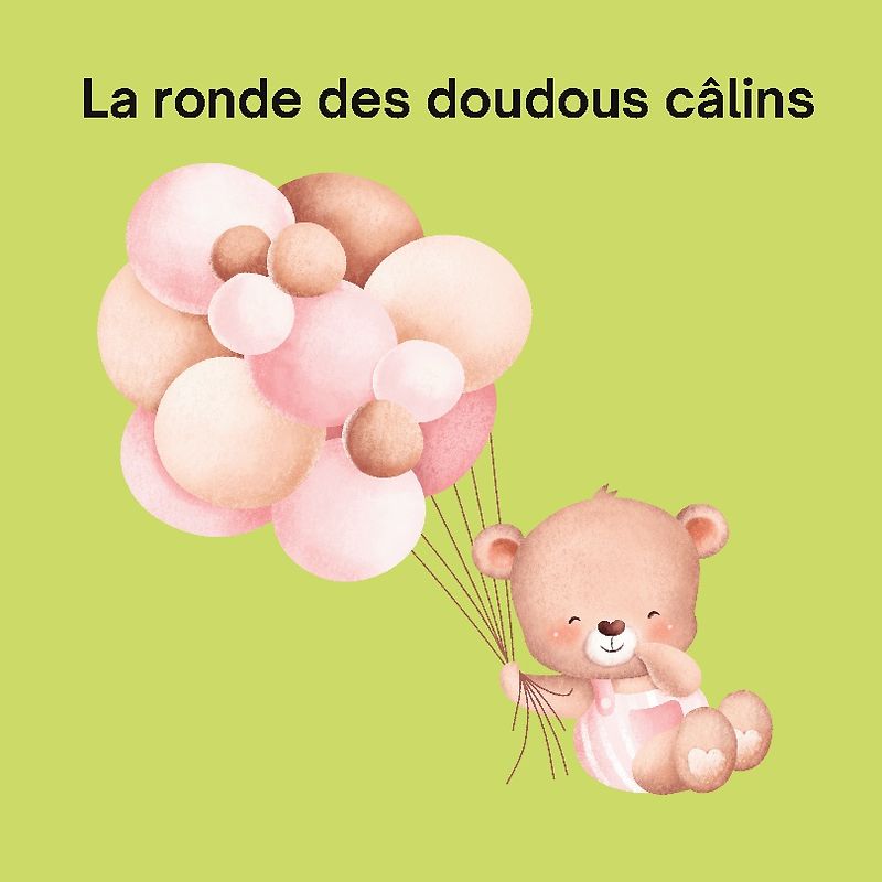 La ronde des doudous câlins