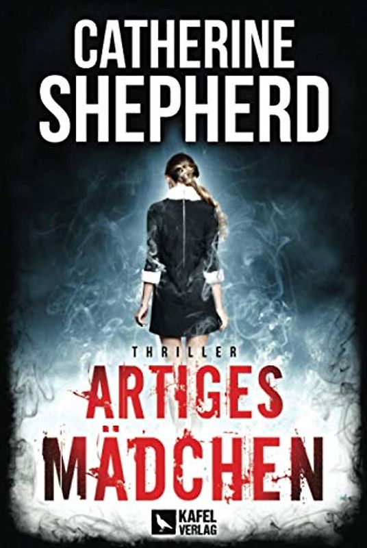 Artiges Mädchen: Thriller