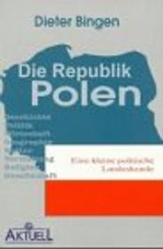 Die Republik Polen. Eine kleine politische Landeskunde