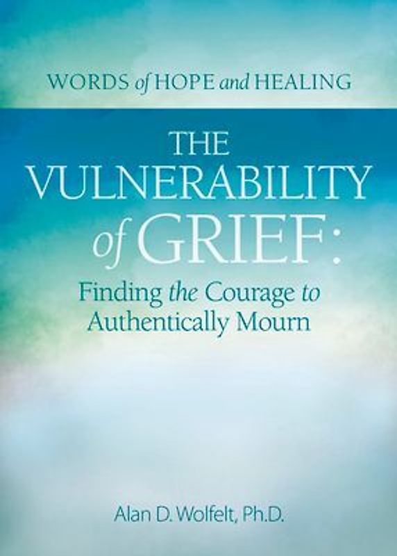 The Vulnerability of Grief