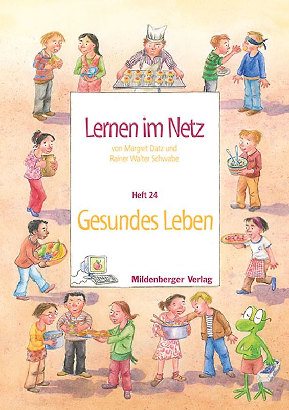 Lernen im Netz / Lernen im Netz - Heft 24: Gesundes Leben