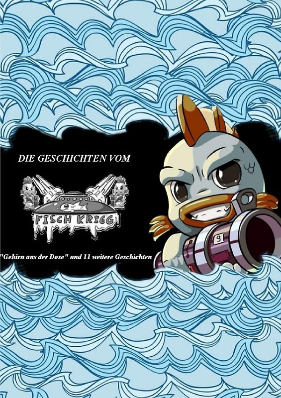 Fischkrieg / Die Geschichten vom Fischkrieg - Onlineexklusive Version
